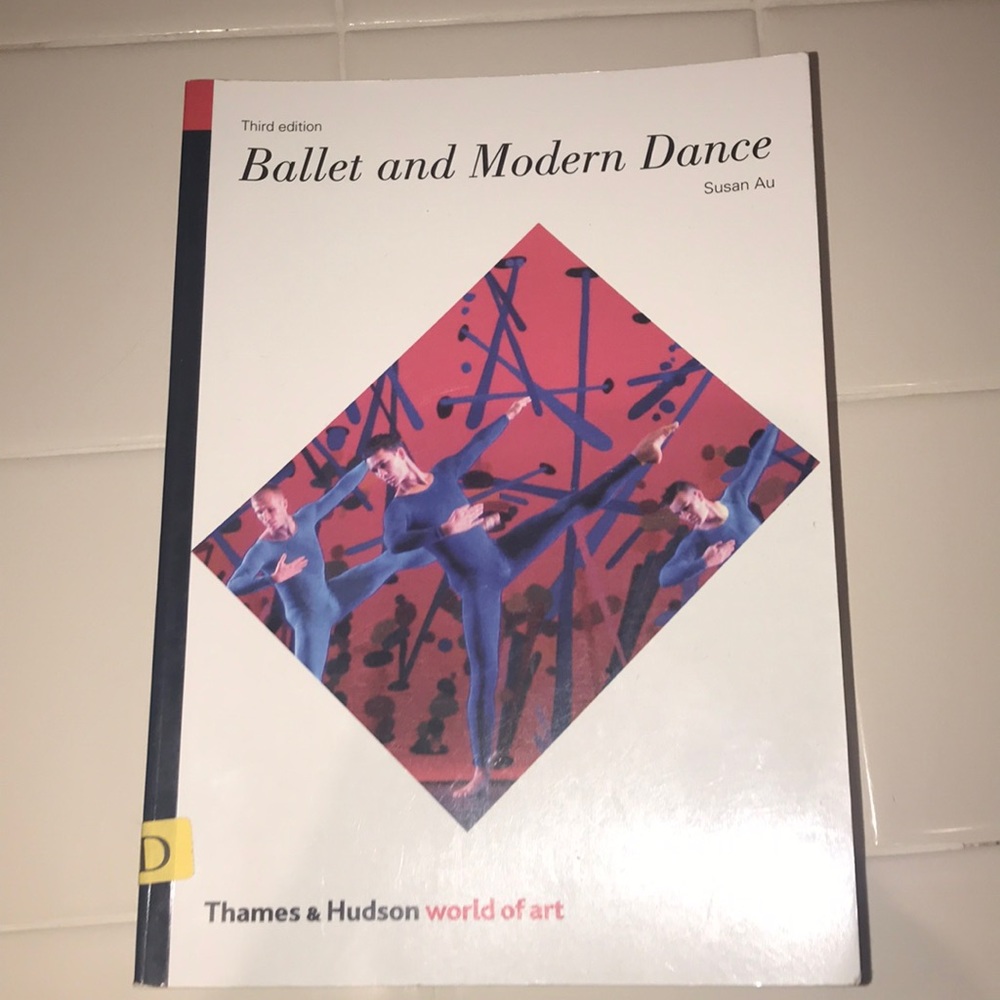 Third edition Ballet and Modern Dance by Susan Au